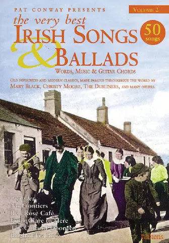 The Very Best Irish Songs & Ballads - Volume 2 Melody/Lyrics/Chords Media Hal Leonard