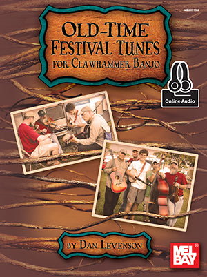 Old-Time Festival Tunes for Clawhammer Banjo (Book + Online Audio) Media Mel Bay