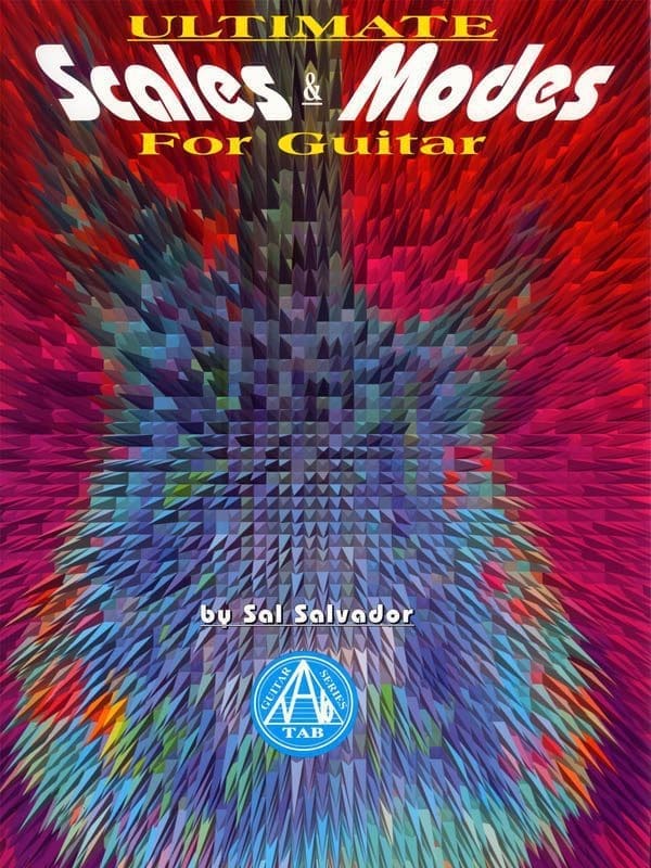 Ultimate Scales and Modes for Guitar