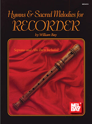 Hymns & Sacred Melodies for Recorder Media Mel Bay