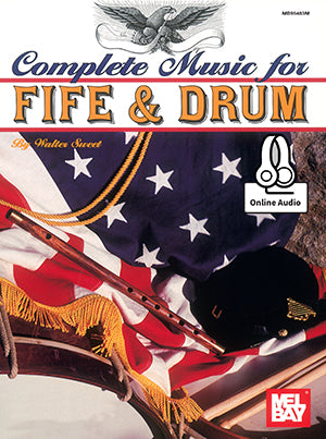 Complete Music for the Fife & Drum Media Mel Bay