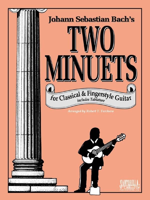 Bach's Two Minuets for Fingerstyle Guitar