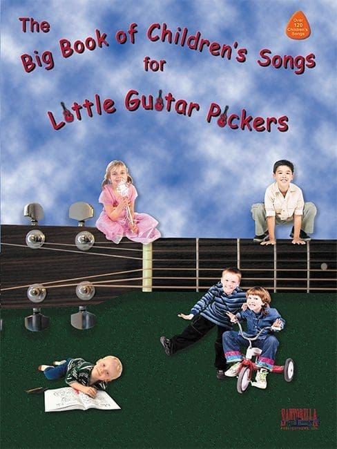 The Big Book of Children's Songs for Little Guitar Pickers