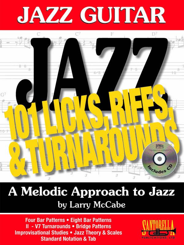 Jazz Guitar • 101 Jazz Guitar Licks, Riffs, & Turnarounds