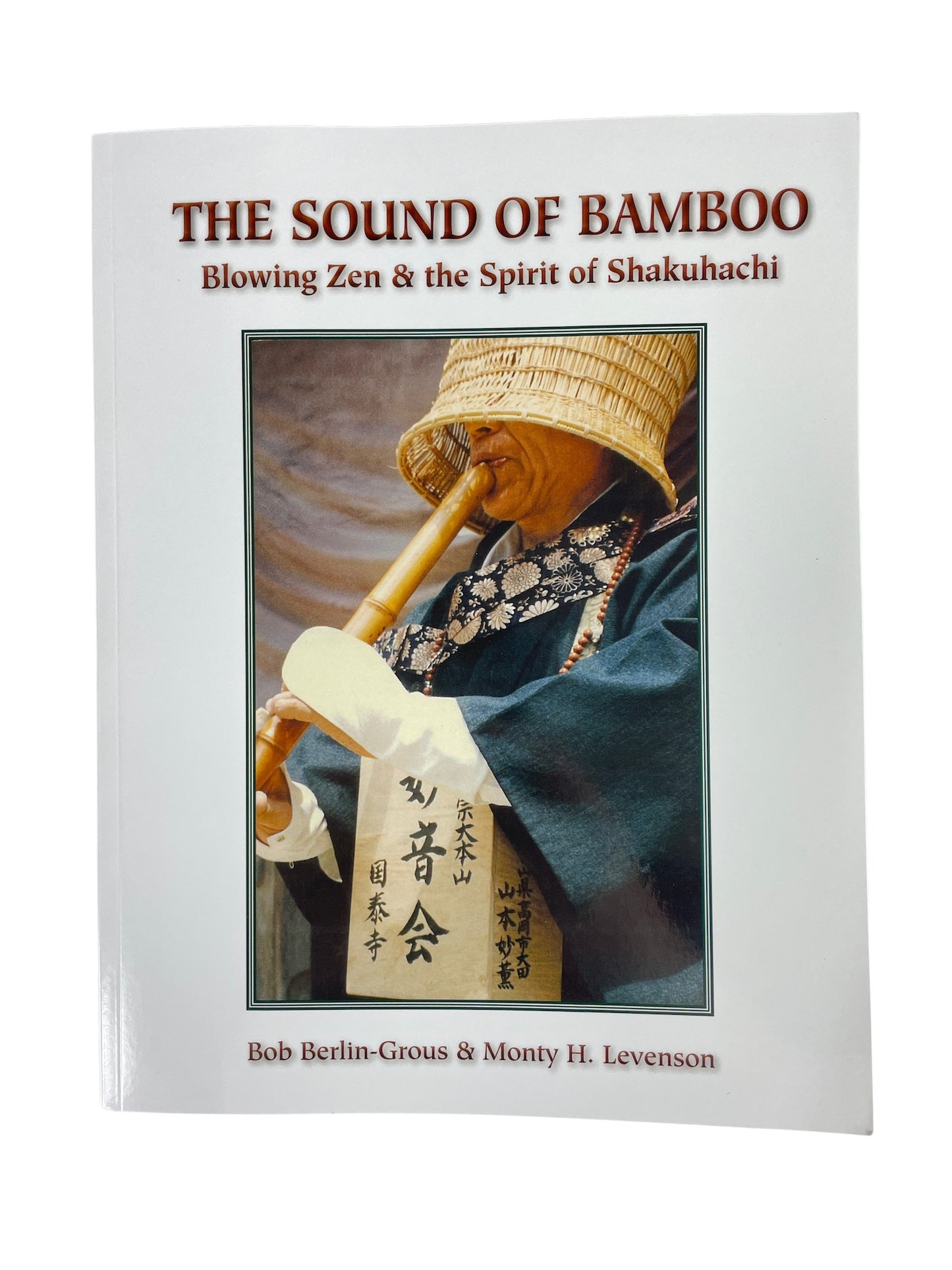 The Sound of Bamboo: Blowing Zen and the Spirit of Shakuhachi, 2nd edition Media Lark in the Morning