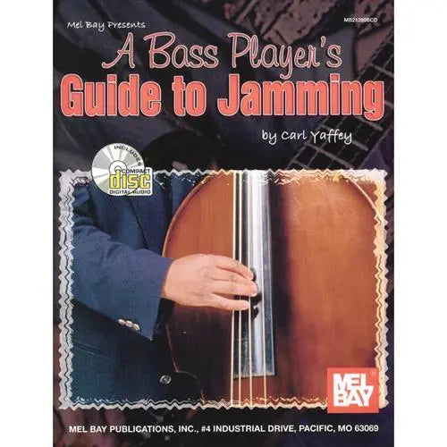 A Bass Player's Guide to Jamming Media Mel Bay