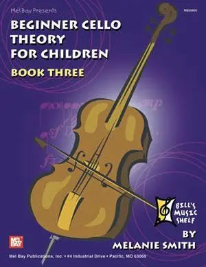 Beginner Cello Theory for Children, Book Three Media Mel Bay
