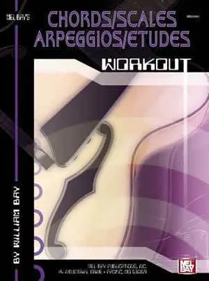 Chords / Scales / Arpeggios / Etudes Workout Media Mel Bay