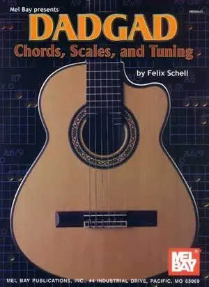 DADGAD Chords, Scales, and Tuning Media Mel Bay