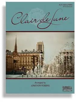 Debussy's Clair de Lune for Alto Saxophone & Piano Media Santorella