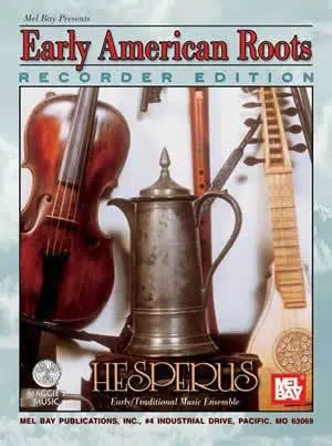 Early American Roots, Recorder Edition Media Mel Bay