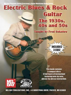 Electric Blues & Rock Guitar - The 1930s, 40s and 50s  Book/CD Set Media Mel Bay