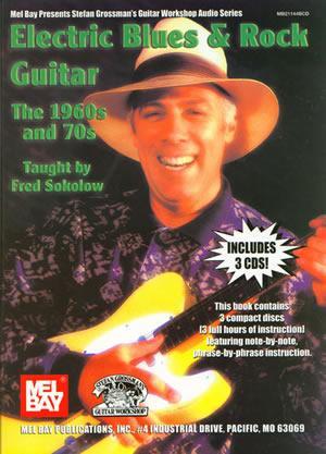 Electric Blues & Rock Guitar - The 1960's & 70s  Book/CD Set Media Mel Bay