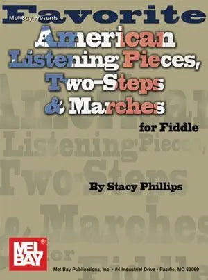 Favorite American Listening Pieces, Two-Steps & Marches Fiddle Media Mel Bay
