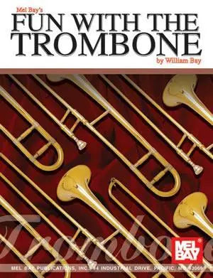Fun with the Trombone Media Mel Bay
