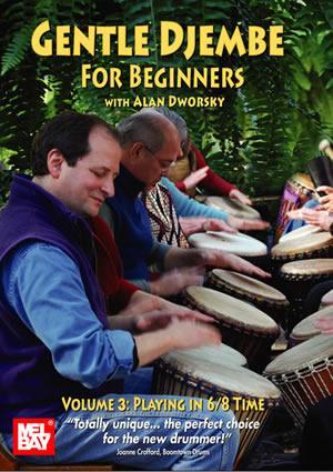 Gentle Djembe for Beginners, Volume 3 DVD Media Mel Bay