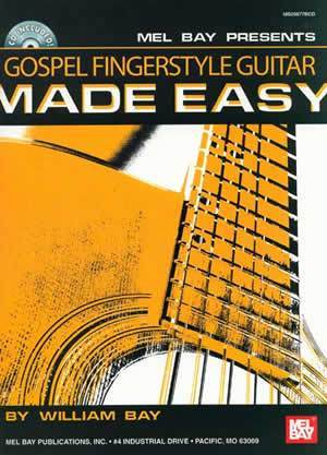 Gospel Fingerstyle Guitar Made Easy  Book/CD Set Media Mel Bay