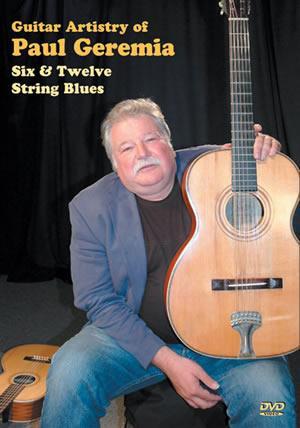 Guitar Artistry of Paul Geremia  DVD Media Mel Bay