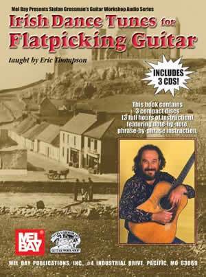 Irish Dance Tunes for Flatpicking Guitar Book/3-CD Set Media Mel Bay