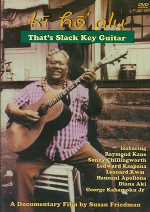 Ki Ho' Alu - That's Slack Key Guitar DVD Media Mel Bay