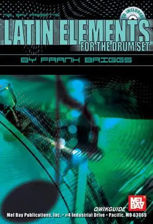 Latin Elements for the Drum Set QWIKGUIDE Book/CD Set Media Mel Bay