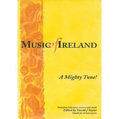 MUSIC OF IRELAND,A Mighty Tune Media Mel Bay