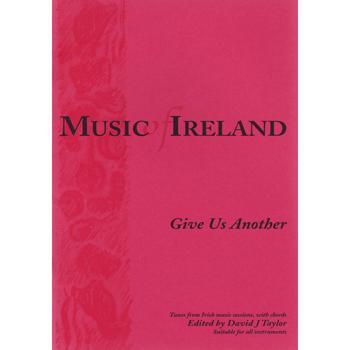 MUSIC OF IRELAND,Give Us Another Media Mel Bay