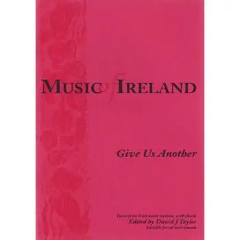 MUSIC OF IRELAND,Give Us Another Media Mel Bay