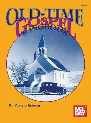 Old Time Gospel Songbook Media Mel Bay