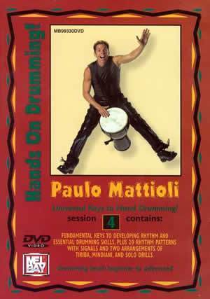 Paulo Mattioli's Hands On Drumming DVD, Session 4 Media Mel Bay