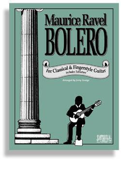 Ravel's Bolero for Classical Guitar Media Santorella