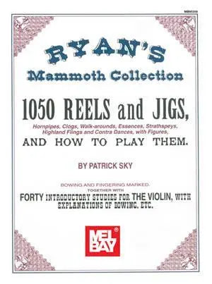 Ryan's Mammoth Collection 1050 REELS and JIGS (Fiddle Tunes) Media Mel Bay
