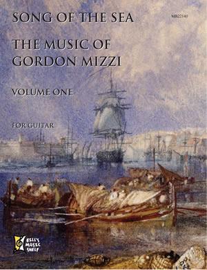 Song of the Sea: Music of Gordon Mizzi, Volume One Media Mel Bay