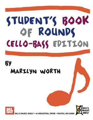 Student's Book of Rounds: Cello-Bass Edition Media Mel Bay
