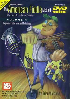 The American Fiddle Method, Volume 1 - Fiddle DVD Media Mel Bay