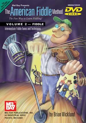 The American Fiddle Method, Volume 2 - Fiddle DVD Media Mel Bay
