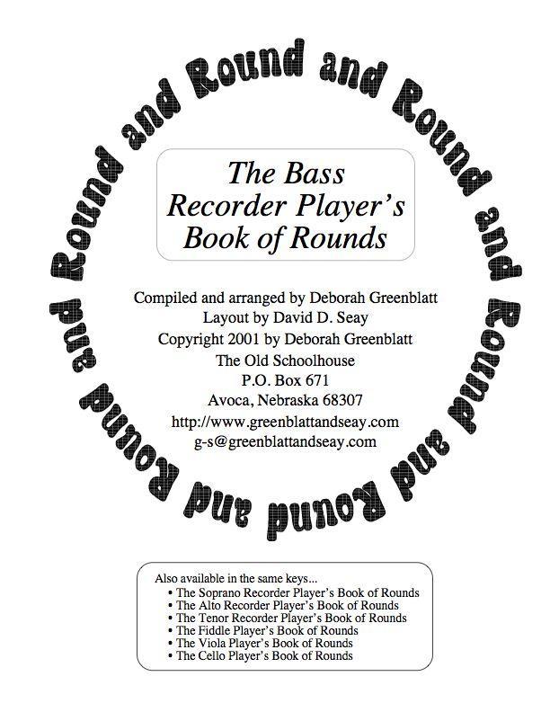 The Bass Recorder Player's Book of Rounds Media Greenblatt & Seay