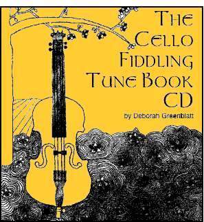 The Cello Fiddling Tune Book CD Media Greenblatt & Seay