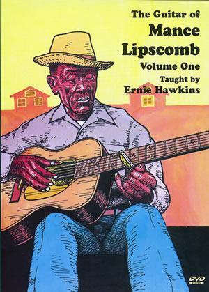 The Guitar of Mance Lipscomb, Volume 1 DVD Media Mel Bay