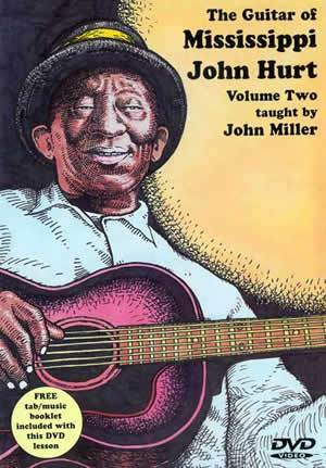 The Guitar of Mississippi John Hurt,  Volume Two  DVD Media Mel Bay