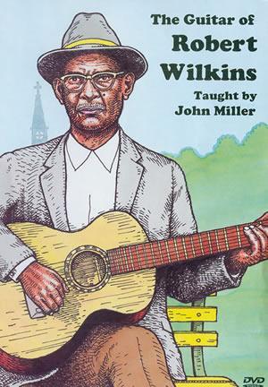 The Guitar of Robert Wilkins DVD Media Mel Bay