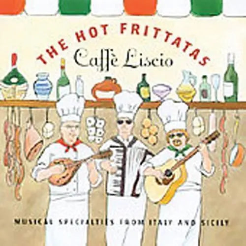 The Hot Frittatas : Cafe Liscio Media Lark in the Morning