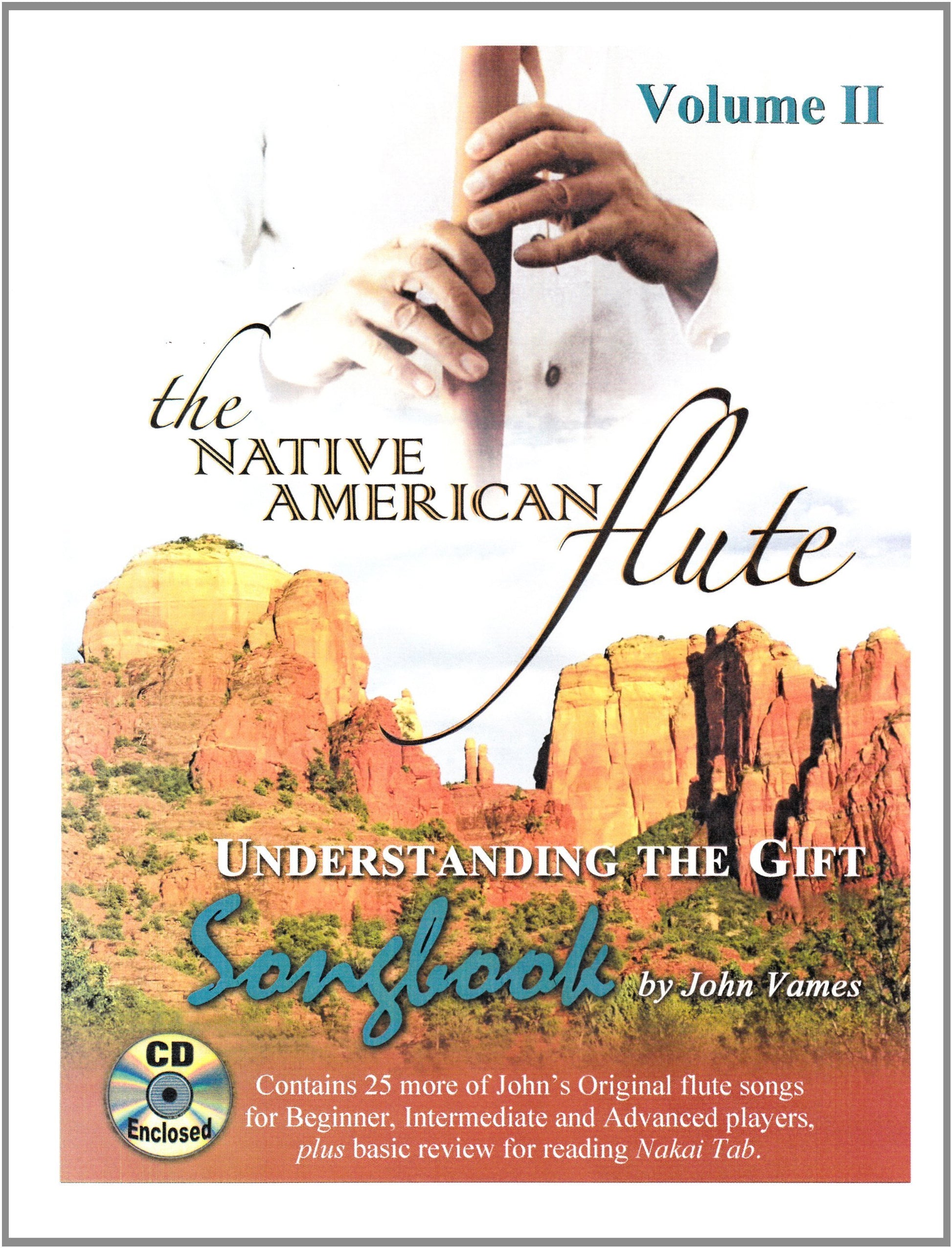 The Native American Flute Understanding the Gift Volume Two Media Lark in the Morning