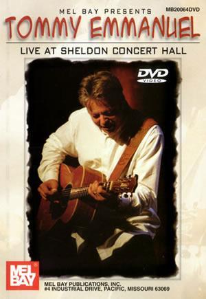 Tommy Emmanuel Live at Sheldon Concert Hall DVD Media Mel Bay