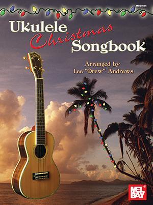 Ukulele Christmas Songbook Media Mel Bay
