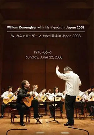 William Kanengiser: With His Friends in Japan 2008 Media Mel Bay