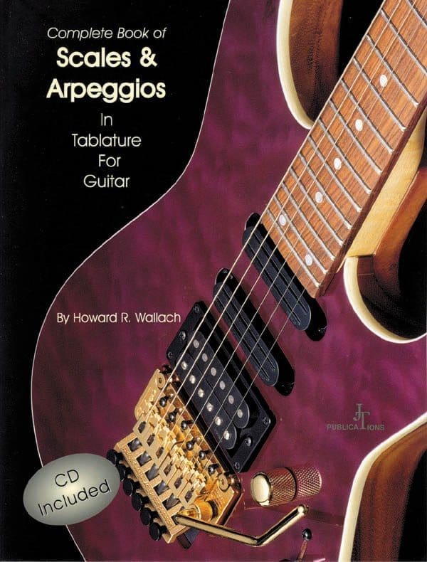Scales & Arpeggios in Tablature for Guitar • Complete Edition 