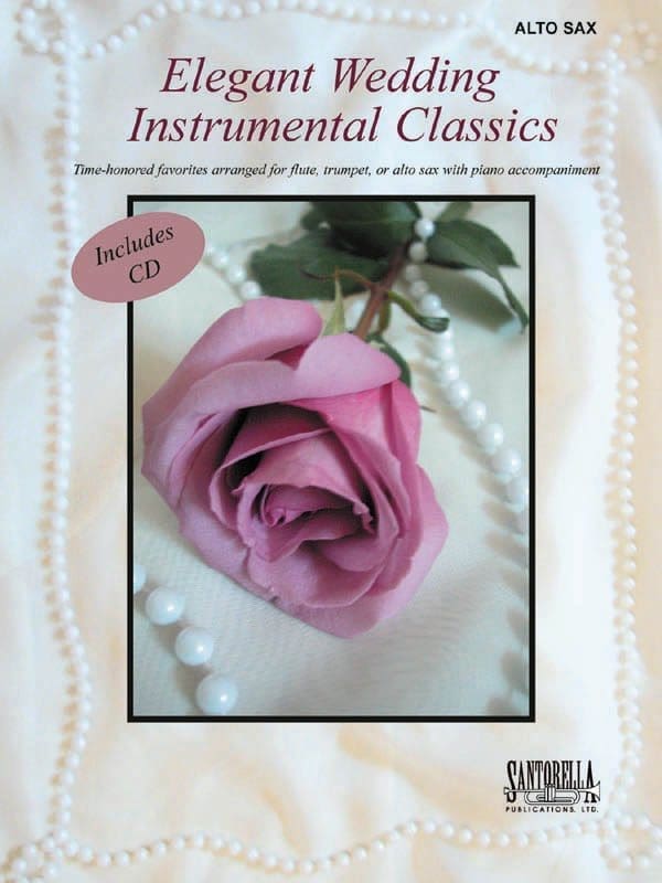 Elegant Wedding Classics for Alto Sax 