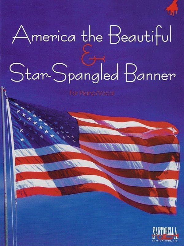 America the Beautiful & Star-Spangled Banner • Piano Vocal Edition 