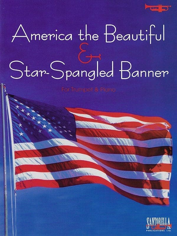 Star-Spangled Banner & America the Beautiful for Trumpet and Piano 